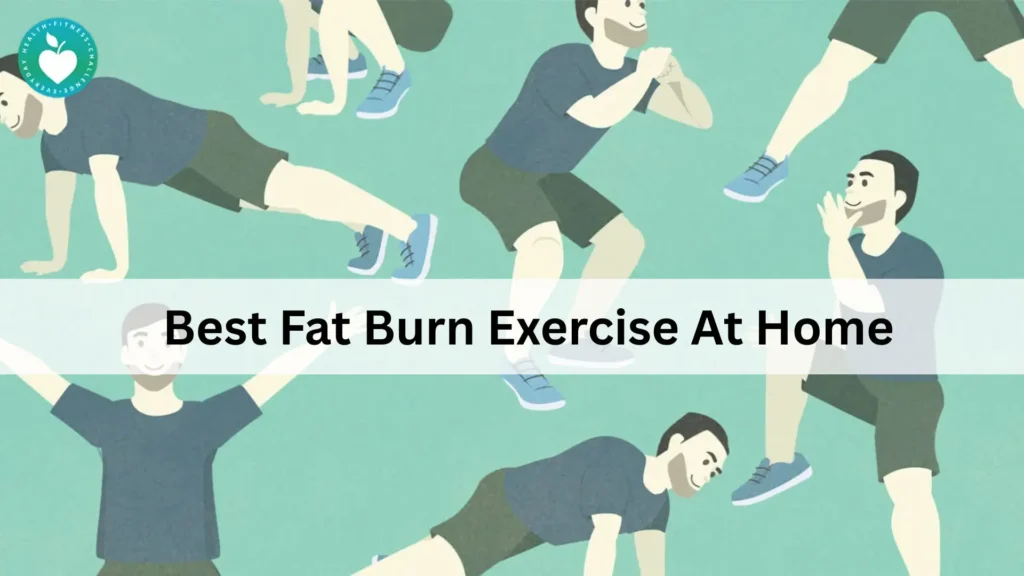 Best Fat Burn Exercise At Home