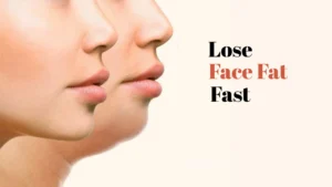 Lose Face Fat