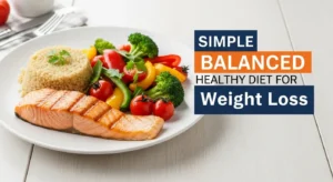 balanced healthy diet for weight loss