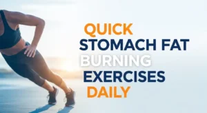 stomach fat burning exercises