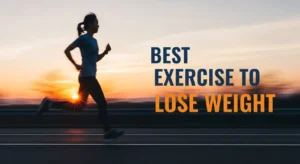 best exercise to lose weight